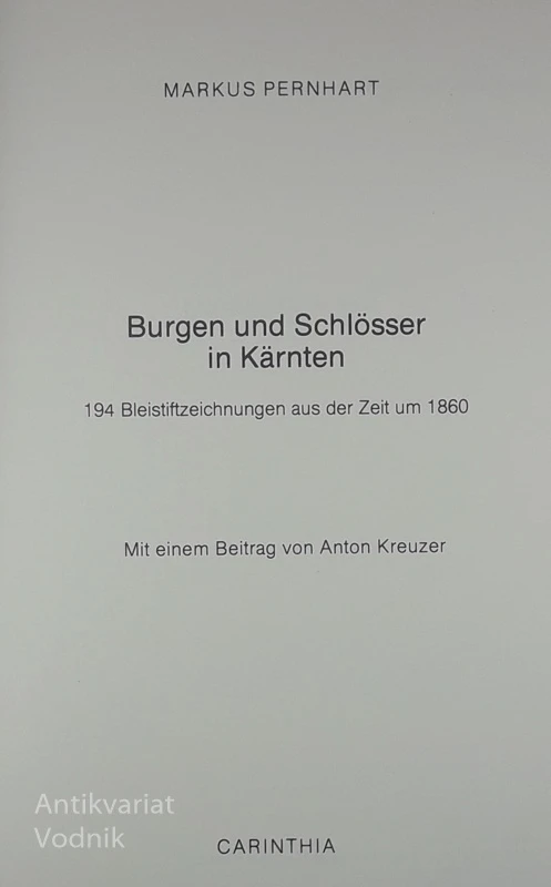 Burgen und Schlosser in Karnten, Marcus Pernhart