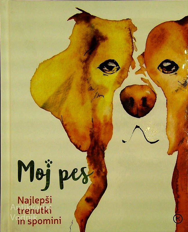 MOJ PES; NAJLEPŠI TRENUTKI IN SPOMINI