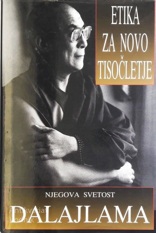 NJEGOVA SVETOST DALAJLAMA: Etika za novo tisočletje, uredila Metka Bartol