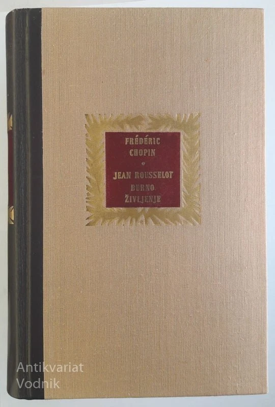 FREDERIC CHOPIN: BURNO ŽIVLJENJE, Jean Rousselot