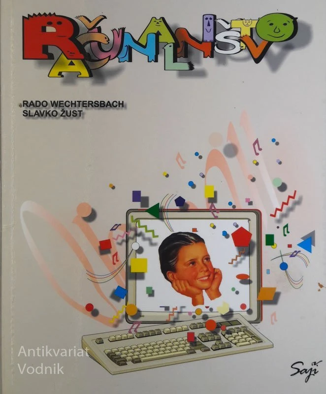 RAČUNALNIŠTVO, Slavko Žust