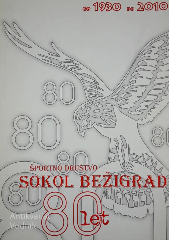 ŠPORTNO DRUŠTVO SOKOL BEŽIGRAD 80 LET