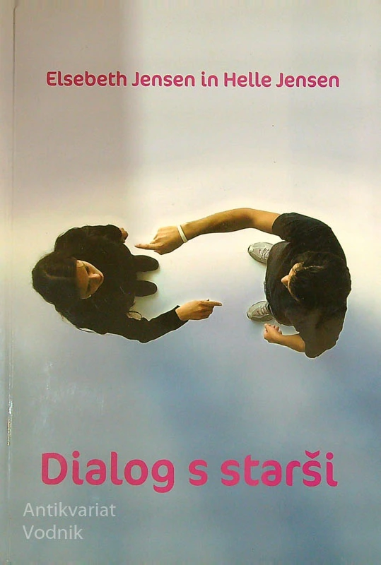 DIALOG S STARŠI, Elsebeth Jensen in Helle Jensen