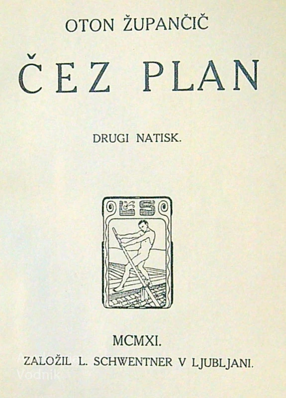 ČEZ PLAN, Oton Župančič