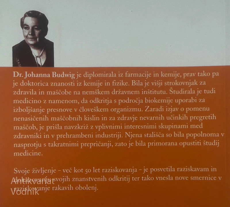 RAK; PROBLEM IN REŠITEV, Dr. johanna Budwig