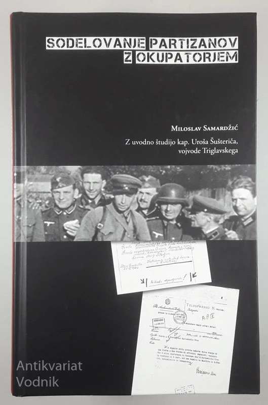 SODELOVANJE PARTIZANOV Z OKUPATORJEM, Miroslav Samardžić