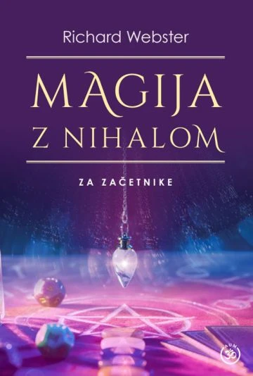 Magija z nihalom za začetnike, Richard Webster