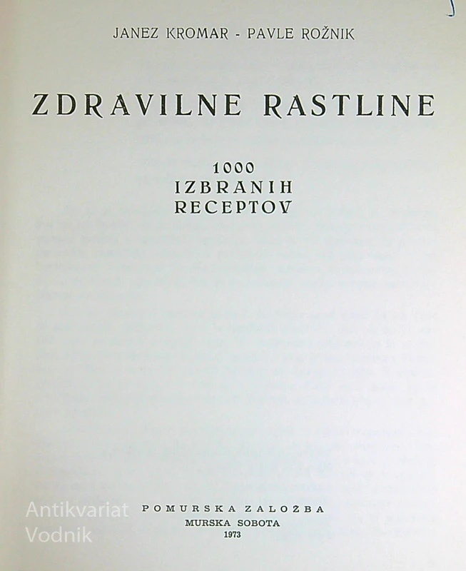 ZDRAVILNE RASTLINE, Kromar in Rožnik
