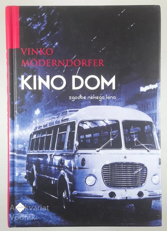 KINO DOM, Vinko Möderndorfer