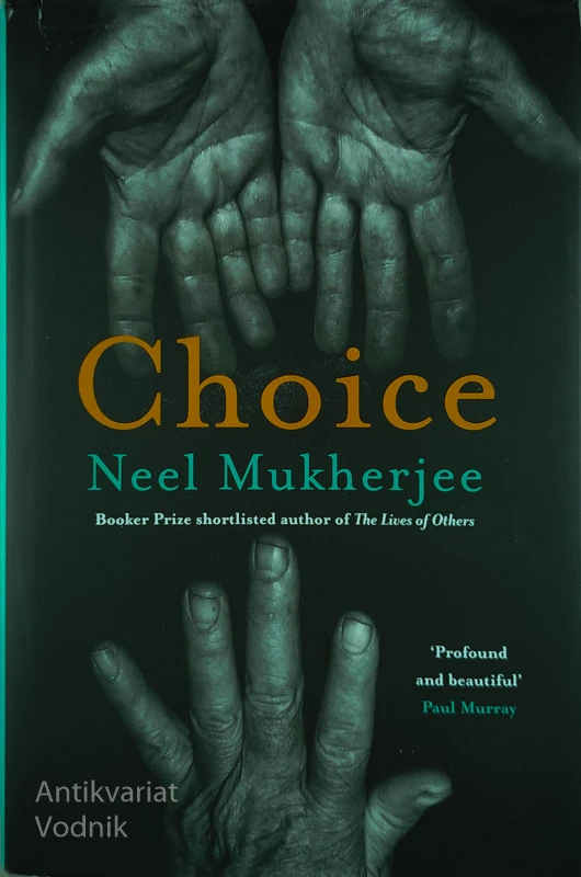 CHOICE, Neel Mukherjee