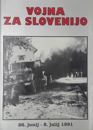 VOJNA ZA SLOVENIJO 26. junij – 8. julij 1991