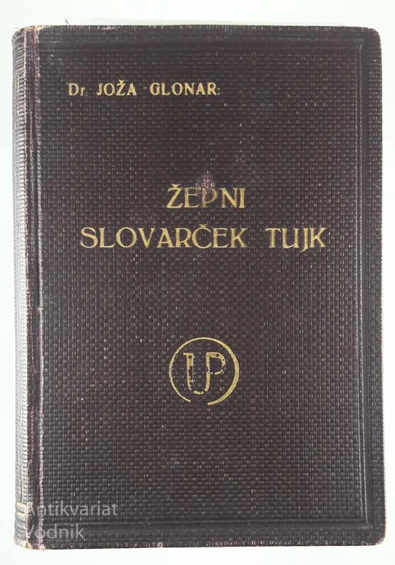 ŽEPNI SLOVARČEK TUJK, dr. Joža Glonar