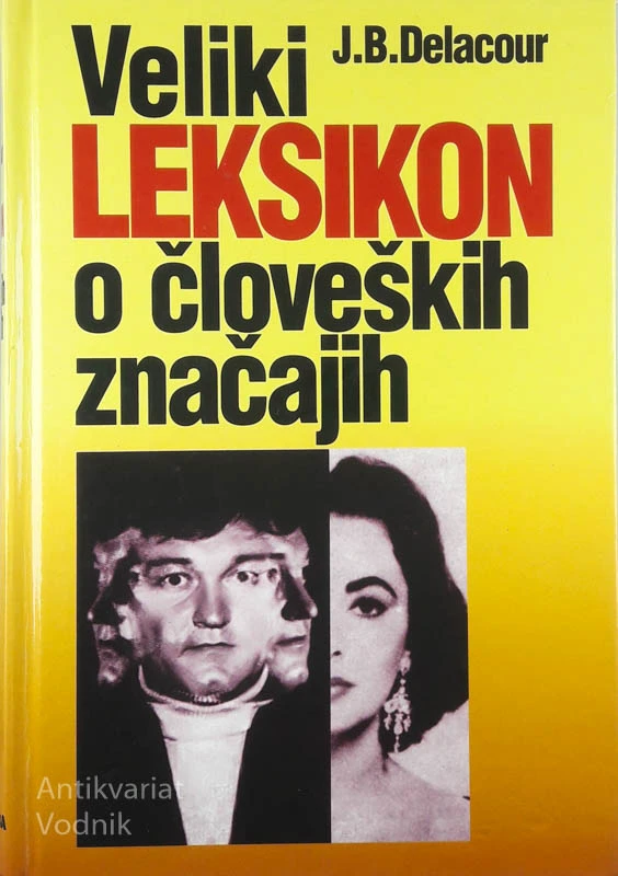 VELIKI LEKSIKON O ČLOVEŠKIH ZNAČAJIH, J. B. Delacour