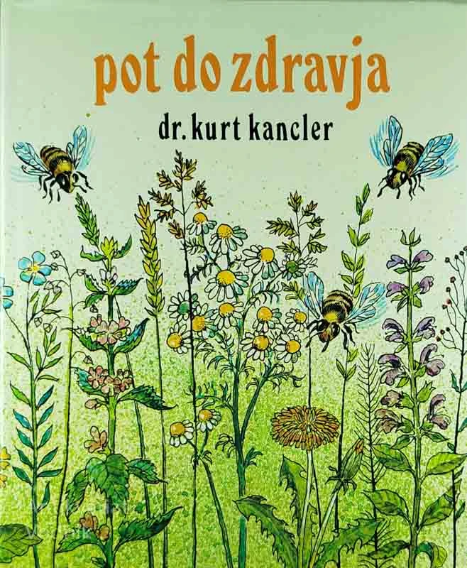 POT DO ZDRAVJA, dr. Kurt Kancler
