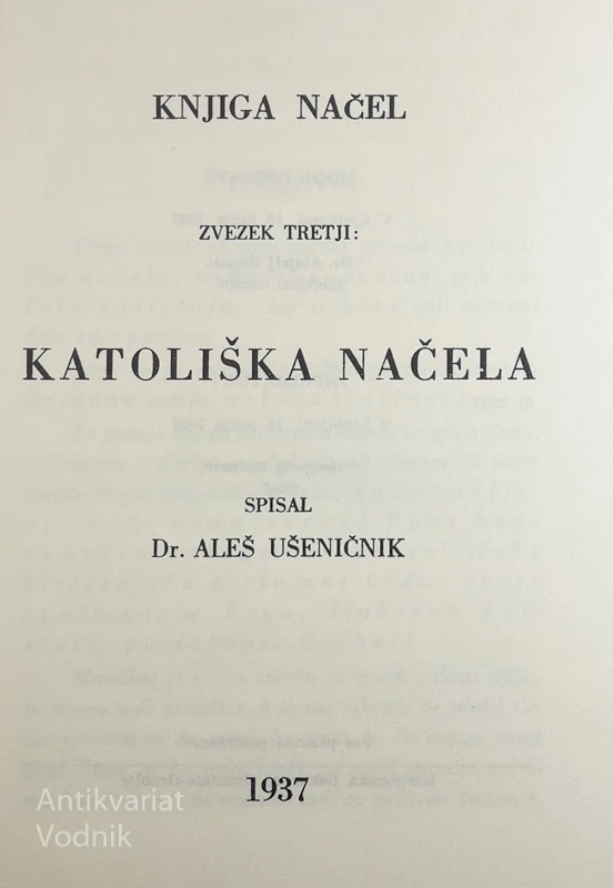 KATOLIŠKA NAČELA, Aleš Ušeničnik, tretji zvezek