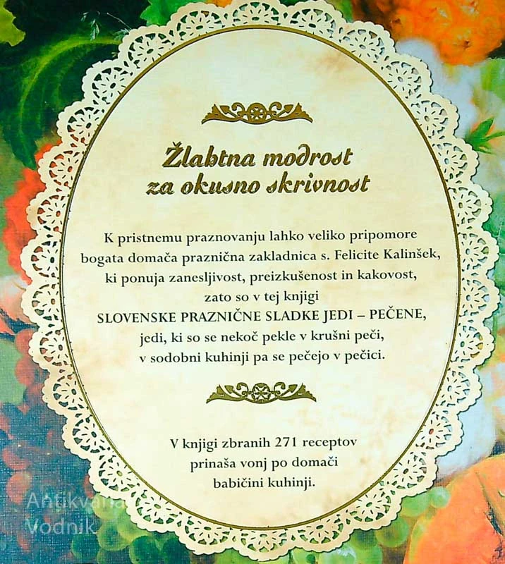 SLOVENSKE PRAZNIČNE SLADKE JEDI; PEČENE, po s. Feliciti Kalinšek
