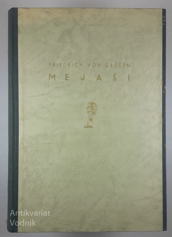MEJAŠI, Friedrich von Gagern
