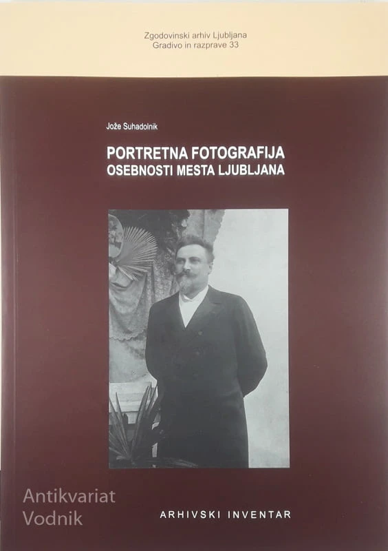PORTRETNA FOTOGRAFIJA OSEBNOSTI MESTA LJUBLJANA, Jože Suhadolnik
