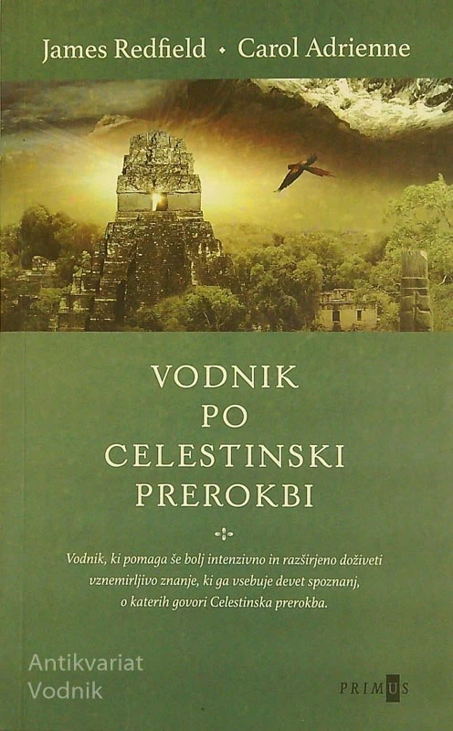 VODNIK PO CELESTINSKI PREROKBI, James Redfield in Carol Adrienne