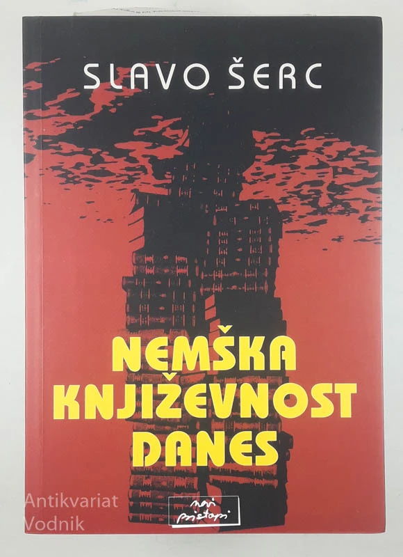 NEMŠKA KNJIŽEVNOST DANES, Slavko Šerc