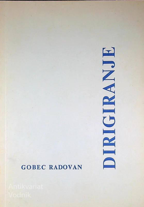 DIRIGIRANJE, Gobec Radovan