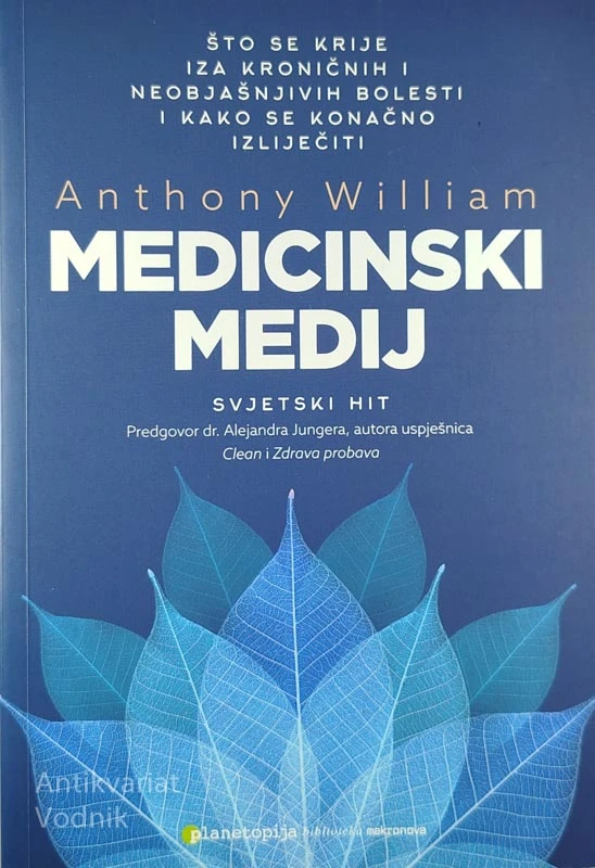 MEDICINSKI MEDIJ, Anthony William