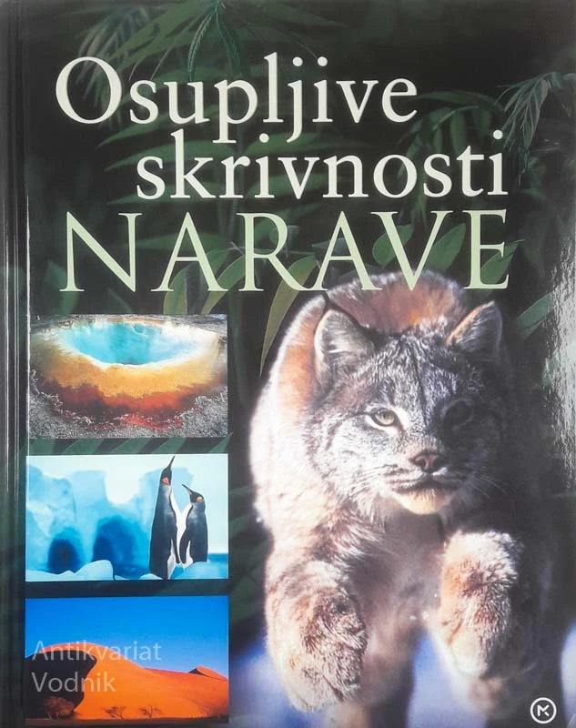 OSUPLJIVE SKRIVNOSTI NARAVE, več avtorjev