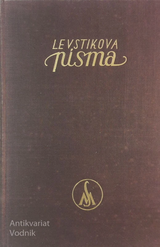 LEVSTIKOVA PISMA, uredil Avgust Pirjevec