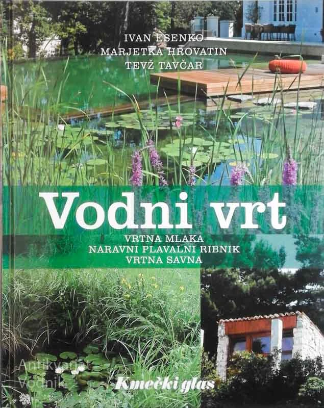 VODNI VRT, Ivan Esenko, Marjetka Hrovain, Tevž Tavčar