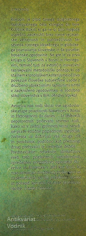 SLOVENCI V BOSNI IN HERCEGOVINI SKOZI PRIČEVANJA, SPOMINE IN LITERARNE PODOBE 1831 – 2007, Vera Kržišnik-Bukić