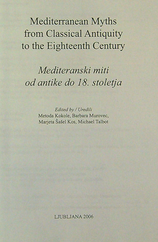 MEDITERRANEAN MYTHS; FROM CLASSICAL ANTIQUITY TO THE EIGHTEENTH CENTURY