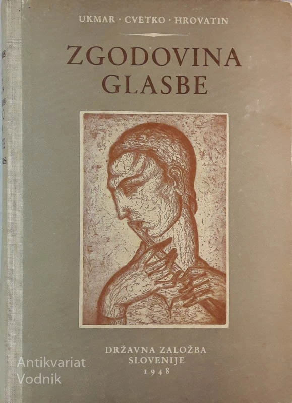 ZGODOVINA GLASBE, Ukmar, Cvetko, Hrovatin