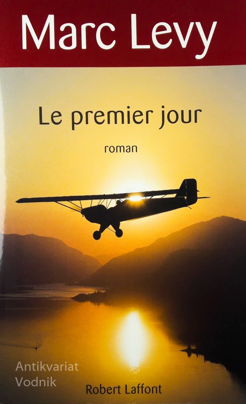 LE PREMIER JOUR, Marc Levy