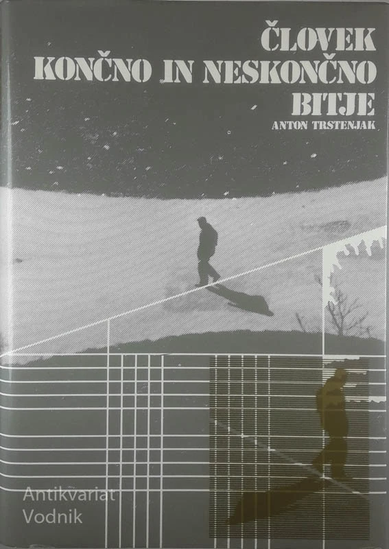ČLOVEK KONČNO IN NESKONČNO BITJE; OZNANJEVALNA ANTROPOLOGIJA, Anton Trstenjak