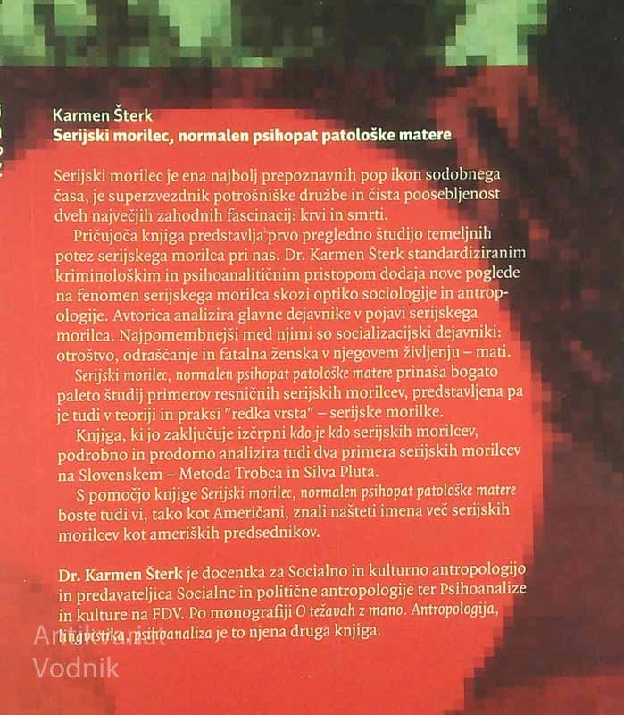 SERIJSKI MORILEC: NORMALEN PSIHOPAT PATOLOŠKE MATERE, Karmen Šterk
