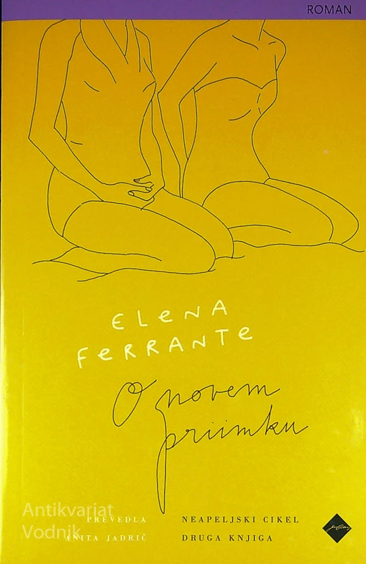 O NOVEM PRIIMKU, Elena Ferrante (Neapeljski cikel 2. knjiga)