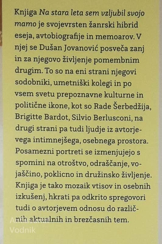 NA STARA LETA SEM VZLJUBIL SVOJO MAMO, Dušan Jovanović