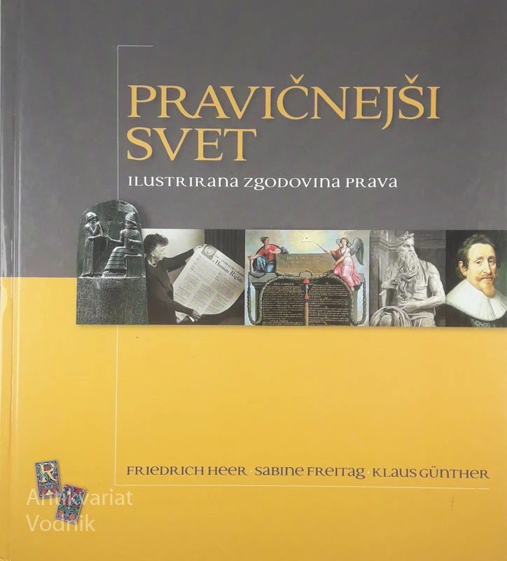 PRAVIČNEJŠI SVET, Friedrich Heer