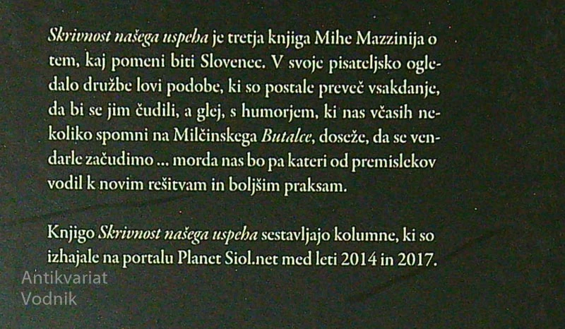 SKRIVNOST NAŠEGA USPEHA, Miha Mazzini