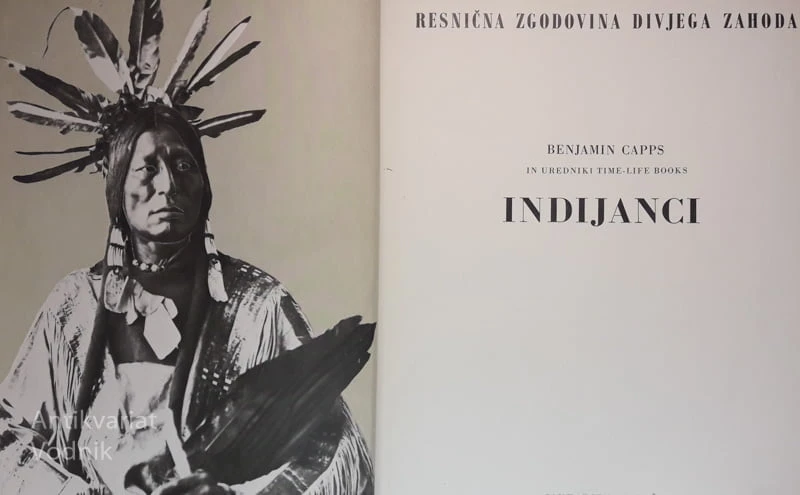 INDIJANCI, resnična zgodovina divjega zahoda, Benjamin Capps
