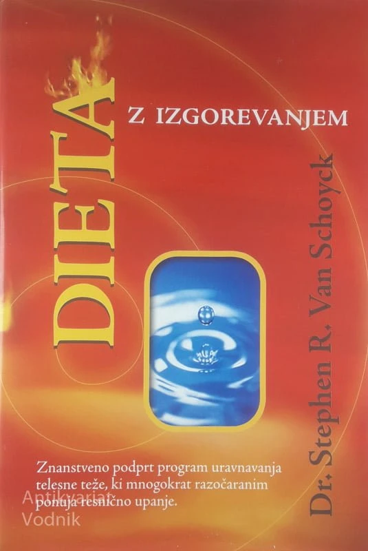 DIETA Z IZGOREVANJEM, Dr. Stephen R. Van Schoyck