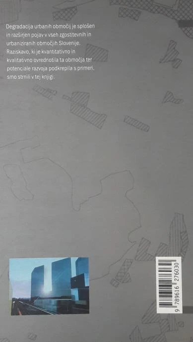 DEGRADIRANA URBANA OBMOČJA, Janez Koželj
