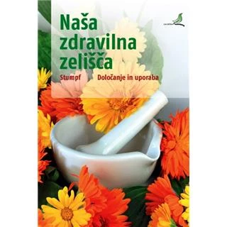 NAŠA ZDRAVILNA ZELIŠČA, Ursula Strumpf