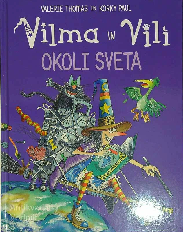 VILMA IN VILI; OKOLI SVETA, Valerie Thomas (ilustriral Korky Paul)
