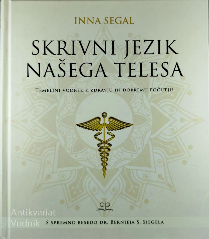 SKRIVNI JEZIK NAŠEGA TELESA, Inna Segal