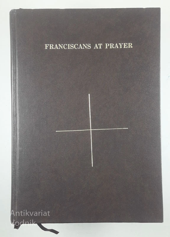 FRANCISCANS AT PRAYER