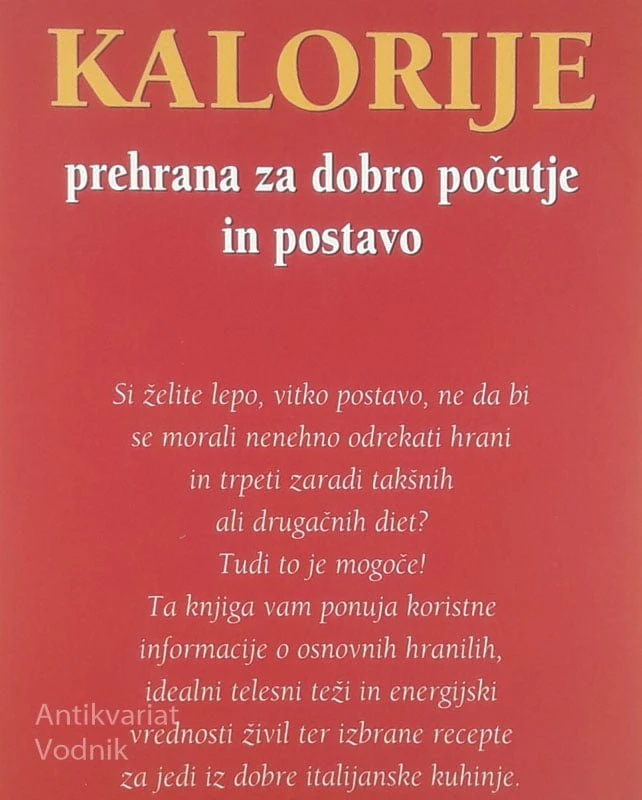 KALORIJE; PREHRANA ZA DOBRO POČUTJE IN POSTAVO, Isabella Bonamini