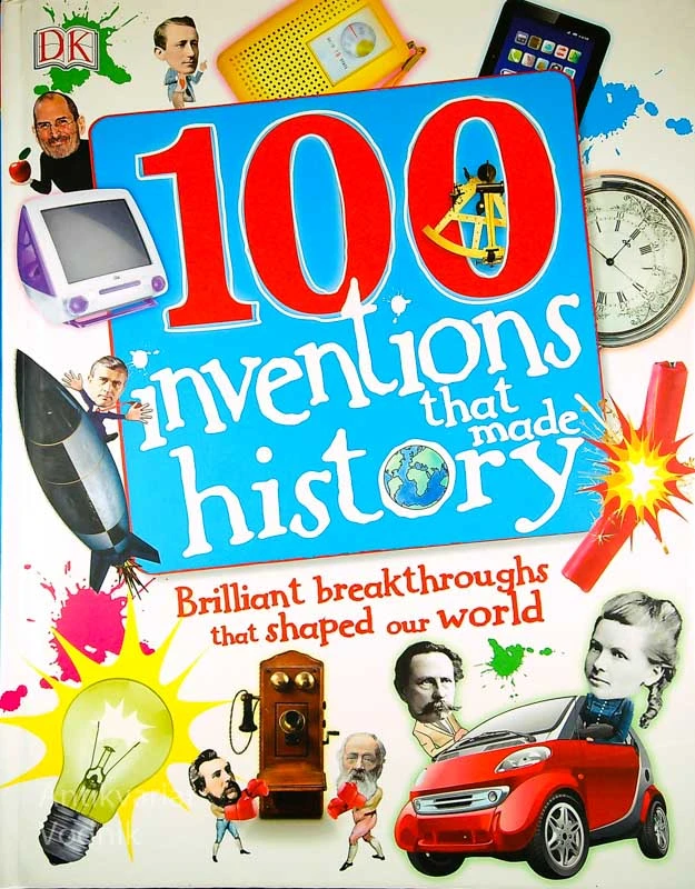 100 INVENTIONS THAT MADE HISTORY