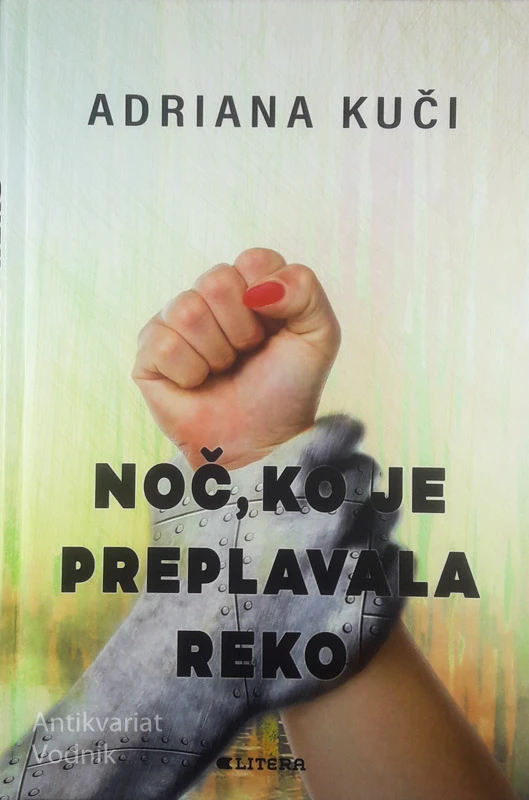 NOČ, KO JE PREPLAVALA REKO, Adriana Kuči