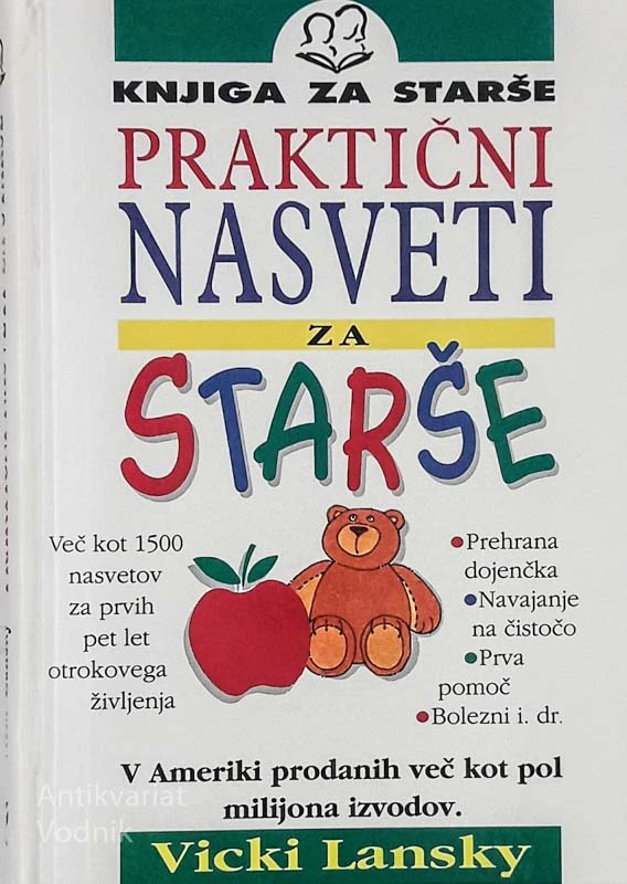 PRAKTIČNI NASVETI ZA STARŠE, Vicki Lansky